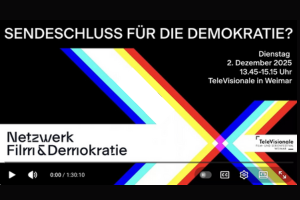 Fishbowl auf der Televisionale Weimar: Sendeschluss f�r die Demokratie?