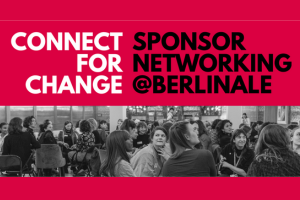 Connect For Change � Sponsor Networking @Berlinale