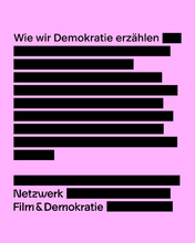 FM: Netzwerk Film & Demokratie  Wie wir Demokratie erzhlen