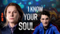 I Know Your Soul