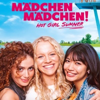 Mdchen Mdchen! Hot Girl Summer