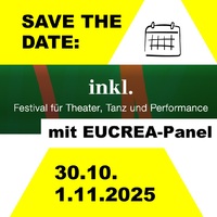inkl. – Festival für Theater, Tanz und Performance mit EUCREA-Panel