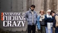Everyone is Fucking Crazy