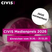 CIVIS Medienpreis für Integration und kulturelle Vielfalt: Wettbewerbszeitraum 31.10. bis 31.12.2025